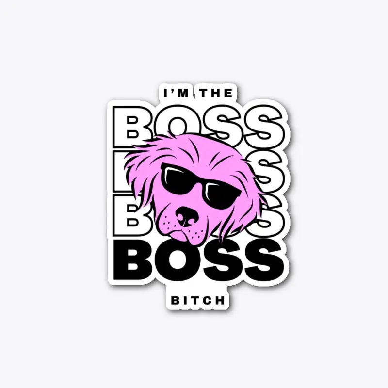 I'm the Boss, Bitch - Collection